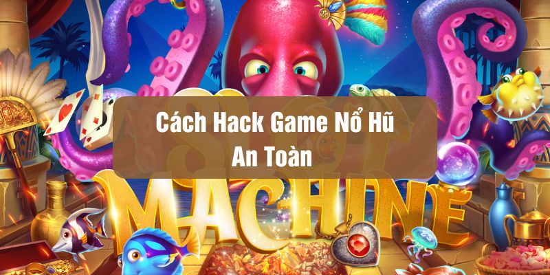 tool hack nổ hũ